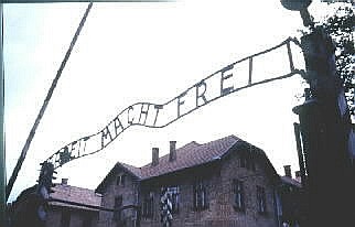 Sign at entrance:  Arbeit Macht Frei